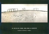 Museu del Montsi�: El delta de l'Ebre, una l�nia a l'horitz�